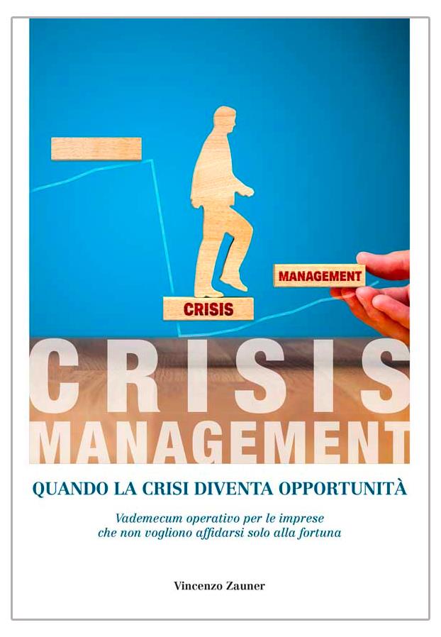 Crisis Management: quando la crisi diventa opportunità