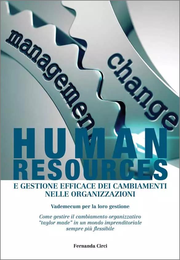 Human Resources e Gestione efficace dei cambiamenti nelle Organizzazioni