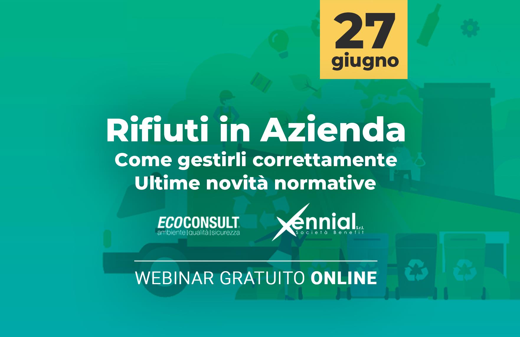 Webinar GRATUITO "Rifiuti in azienda: la corretta gestione alla luce delle ultime novità normative"